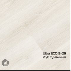 Ultra ECO 5-26 Дуб туманный